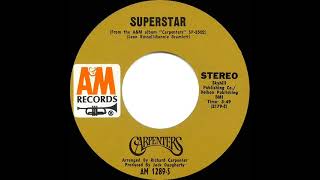 1971 HITS ARCHIVE Superstar  Carpenters a 1 recordstereo 45 hit single version [upl. by Lustig979]