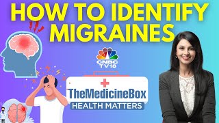 Migraines vs Other Headaches Key Differences Explained by Dr K Ravishankar  N18V  CNBC TV18 [upl. by Modie]