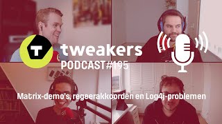 Tweakers Podcast 195  Matrixdemos regeerakkoorden en Log4jproblemen [upl. by Catha]