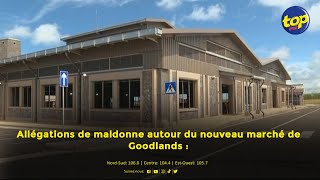 Allégations de maldonne autour du nouveau marché de Goodlands [upl. by Iddet107]