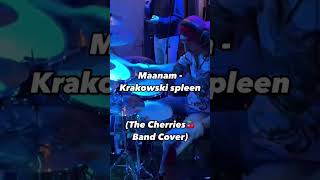 Maanam  Krakowski spleenThe Cherries🍒Band Coverdrums drummer timur slavov czeresniaki [upl. by Llemrej49]