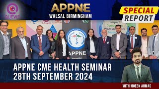 Special Report  APPNE CME Health Seminar  Manor Learning and Conference Centre Walsall [upl. by Adolfo]