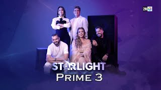 STARLIGHT  Saison 3  Prime 3  ستارلايت  الطريق إلى الأضواء  الموسم 3  البرايم 3 [upl. by Whitnell315]