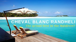 Cheval Blanc Randheli Review  The ACTUAL best resort in the Maldives [upl. by Esinahs]