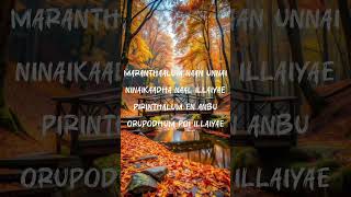 Maranthaalum naan song lyrics song tamil trending trendingshorts lyrics [upl. by Kory582]