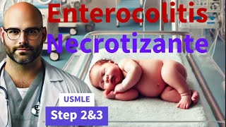 Enterocolitis Necrotizante Clase de medicina USMLE step2ck Neonatología [upl. by Yorick]