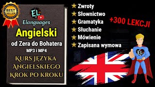 Angielski od Zera do Bohatera  Kurs krok po kroku do nauki języka angielskiego Elanguages [upl. by Eitsud]