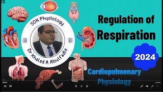 Regulation of Respiration 32024 by Dr Khaled A Abulfadle [upl. by Erbes855]