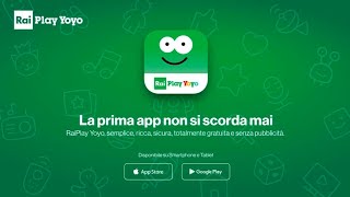 La prima app no si scorda mai Rai YoyoSemplicericcasicuratotalmente gratuita e senza pubblicità [upl. by Eiduam990]