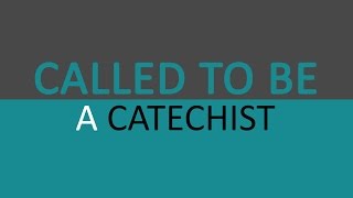 CALLED TO BE A CATECHIST [upl. by Atahs]