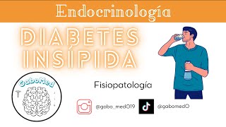 Diabetes Insípida  Fisiopatología [upl. by Dorren]