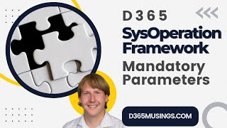 D365 SysOperation Framework Mandatory [upl. by Ettigirb]