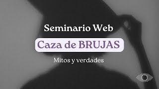 Seminario CAZA DE BRUJAS mitos y verdades  halloween [upl. by Aryl]