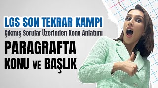 LGS 2024 SON TEKRAR KAMPI LGS Çıkmış Sorularla Anlatım  Paragrafta Konu LGS LGSTürkçe Paragraf [upl. by Lyrrehs]