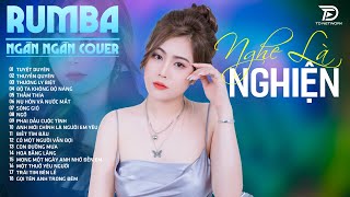 TUYỆT DUYÊN THƯƠNG LY BIỆT THẤM THÍA NGÂN NGÂN COVER  Album Rumba Nhạc Trẻ Đặc Biệt Hay Nhất 2024 [upl. by Bocock]