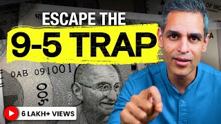 Escape the 95 TRAP 5 Secrets to FREEDOM  Ankur Warikoo Hindi [upl. by Wandis953]