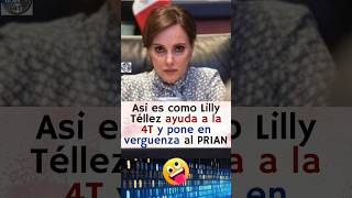 Lilly Tellez esta destruyendo al PAN con sus ridiculeses 😱🤔 [upl. by Wesla]