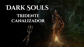 Dark Souls  Farming  Tridente canalizador [upl. by Mita79]