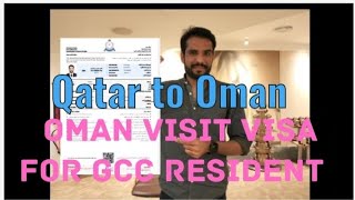 QATAR TO OMAN Visit Visa  How To Get GCC Resident Visit Visa In Oman  Sipmle Procesvisa oman [upl. by Reyotal]