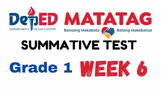 GRADE 1 WEEK 6 MATATAG SUMMATIVE TEST [upl. by Albric]