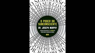 AUDIOLIVRO O Poder do Subconsciente  Joseph Murphy  Audiobook Completo [upl. by Rorry740]