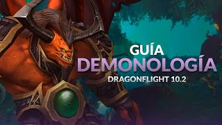 GUÍA BRUJO DEMONOLOGÍA 102 COMPLETA  Tier Set Builds Rotaciones y Tips [upl. by Nahtnanhoj]