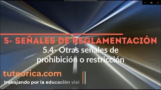 54 Otras señales de prohibición o restricción Teórica de coche fácil y gratis 🚗🛑 [upl. by Aima]