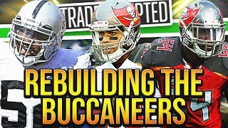 REBUILDING THE TAMPA BAY BUCCANEERS [upl. by Eceinhoj735]