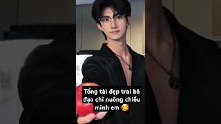 Tổng tài đẹp trai bá đạo chỉ nuông chiều mình em kiểu tongtai ngontinh short handsome boy [upl. by Lapointe]