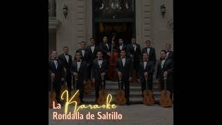 Jamás Te Dejaré Karaoke La Rondalla de Saltillo [upl. by Ozmo]