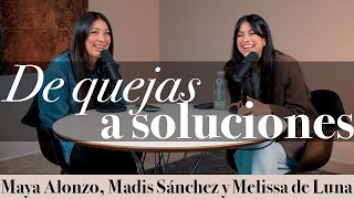 De quejas a soluciones  Madis Sánchez y Meli de Luna expuestas [upl. by Hannon737]