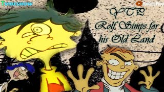 YTP Rolf Simps For His Old Land [upl. by Ennaimaj]