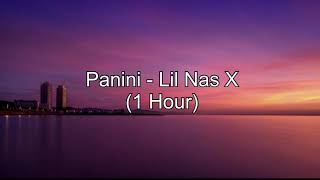 Panini by Lil Nas X 1 Hour w Lyrics [upl. by Braasch]