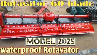 Rotavator 60 Blade Waterproof Moderm Model 2025 Hussain agriculture industry Jhang number03446504941 [upl. by Oivat625]