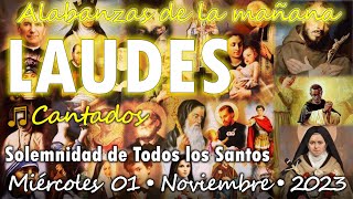 ☀️ Laudes CANTADOS 🎵 Miércoles 01 Noviembre 2023  Fray Nelson [upl. by Clift581]