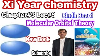 MOT Molecular Orbital Theory  Xi year Chap2 Lec3  Sindh Borad New Book [upl. by Ahsemrak400]