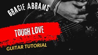 Guitar Tutorial Gracie Abrams Tough Love [upl. by Salim805]