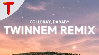 Coi Leray DaBaby  TWINNEM REMIX Clean  Lyrics quotGo best friend we killin emquot [upl. by Gildas]