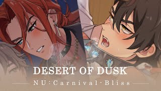 NU Carnival  Bliss  Desert of Dusk PV [upl. by Wiltshire]