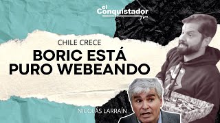 quotBoric está puro WEBEANDOquot Nicolás Larraín  Chile Crece [upl. by Gnik947]