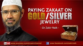 Paying Zakaat on gold  silver Jewelry by Dr Zakir Naik [upl. by Pearson521]