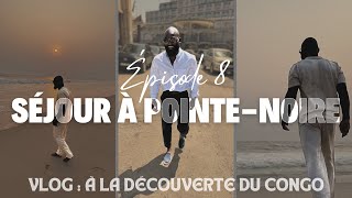 VLOG  À la découverte du Congo 🇨🇬 épisode 8  Séjour à PointeNoire [upl. by Bristow]