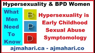 Borderline Women and Hypersexuality Part 2  What Men Need to Know  AJ Mahari [upl. by Nipahc]