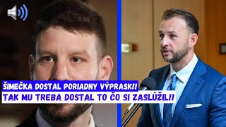 Megaškandál ŠIMEČKA DOSTAL PORIADNY VÝPRASK [upl. by Namyw]