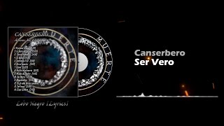 Canserbero  Ser Vero Letra [upl. by Ynohtnacram]