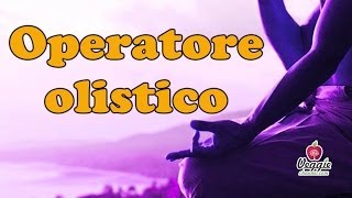 Operatore olistico [upl. by Llener577]