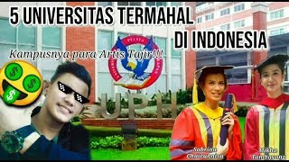 5 UNIVERSITAS TERMAHAL DI INDONESIA TEMPAT KULIAH ARTIS TAJIR [upl. by Wrand568]