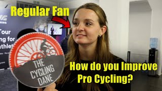 Asking Cycling Fans How to IMPROVE Pro Cycling  Rouleur 2022 Live [upl. by Sherourd53]