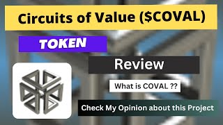 What is Circuits of Value COVAL Coin  Review About COVAL Token [upl. by Roybn]