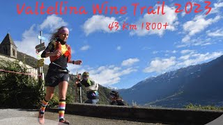 Valtellina Wine Trail 2023  43 Km 1800 [upl. by Notfol589]